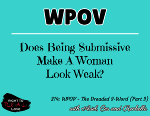 WPOV - The Dreaded S-Word (Part 3)