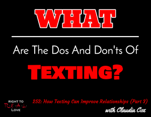 How Texting Can Improve Relationships (Part 3) with Claudia Cox