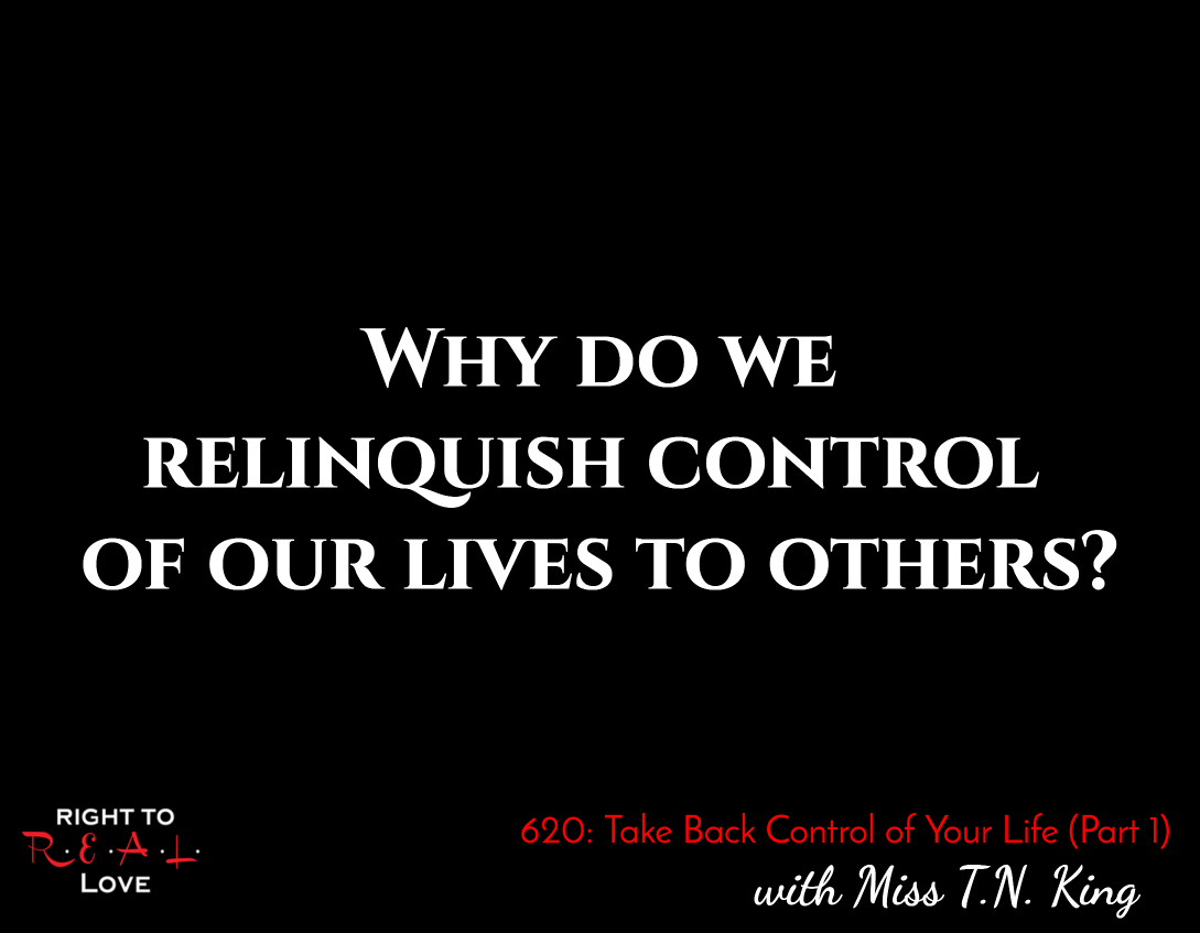 Take Back Control of Your Life (Part 1)