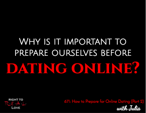 How to Prepare for Online Dating (Part 2)