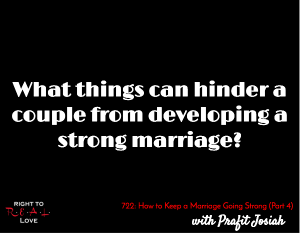 How to Keep a Marriage Going Strong (Part 4)