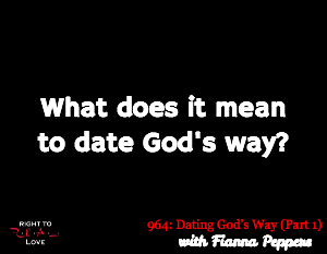 Dating God's Way (Part 1)
