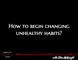 How Improving Our Health Will Improve Our Lives (Part 2)