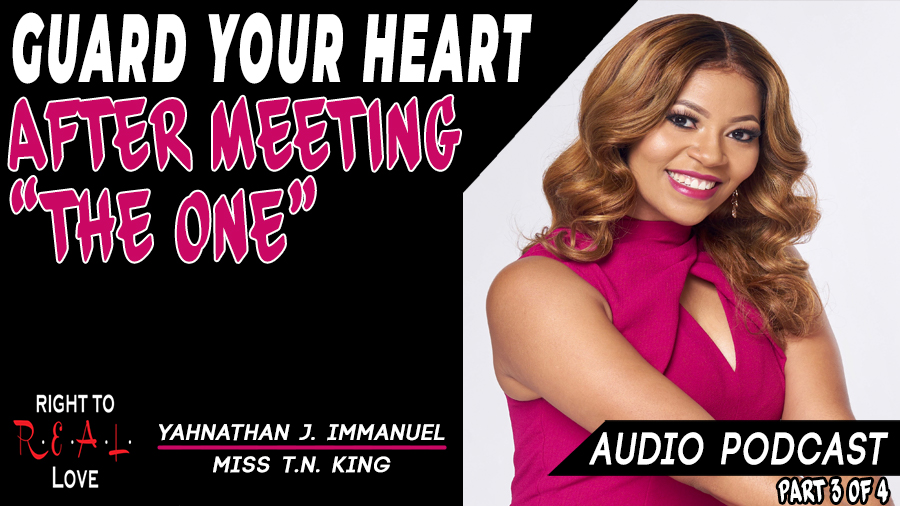 Guard Your Heart After Meeting The One